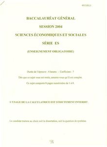Sciences économiques et sociales (SES) 2004 Sciences Economiques et Sociales Baccalauréat général