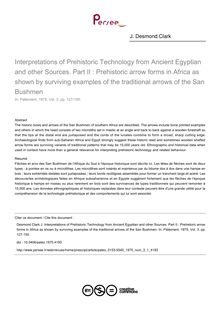 Interpretations of Prehistoric Technology from Ancient Egyptian and other Sources. Part II : Prehistoric arrow forms in Africa as shown by surviving examples of the traditional arrows of the San Bushmen - article ; n°1 ; vol.3, pg 127-150