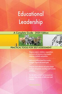 Educational Leadership A Complete Guide - 2020 Edition