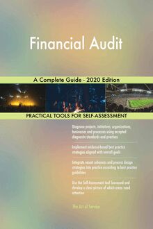 Financial Audit A Complete Guide - 2020 Edition