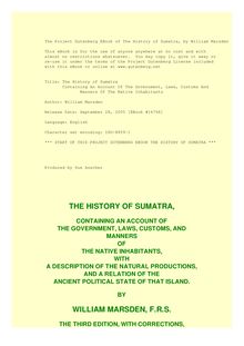 The History of Sumatra - Containing An Account Of The Government, Laws, Customs And - Manners Of The Native Inhabitants