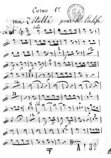 Partition cor 1 (B♭), Le calife de Bagdad, Opéra comique en un acte