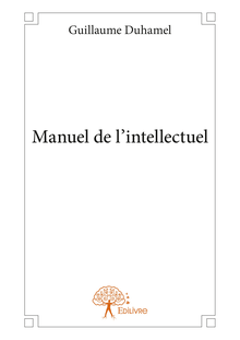 Manuel de l intellectuel