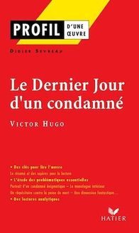 Profil - Hugo (Victor) : Le Dernier jour d un condamné