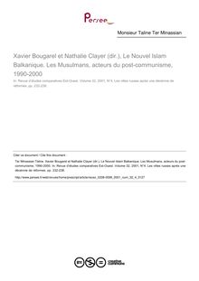 Xavier Bougarel et Nathalie Clayer (dir.), Le Nouvel Islam Balkanique. Les Musulmans, acteurs du post-communisme, 1990-2000  ; n°4 ; vol.32, pg 232-238