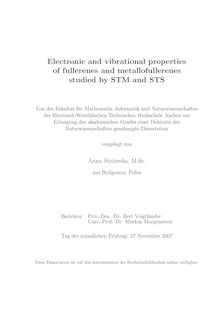 Electronic and vibrational properties of fullerenes and metallofullerenes studied by STM and STS [Elektronische Ressource] / vorgelegt von Anna Stróżecka