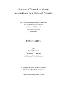 Synthesis of tetramic acids and investigation of their biological properties [Elektronische Ressource] / von Catherine P. Katzka