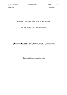 Environnement économique et juridique 2008 Gestion de la production BTS Métiers de l audiovisuel