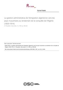 La gestion administrative de l émigration algérienne vers les pays musulmans au lendemain de la conquête de l Algérie (1830-1914) - article ; n°2 ; vol.52, pg 399-428