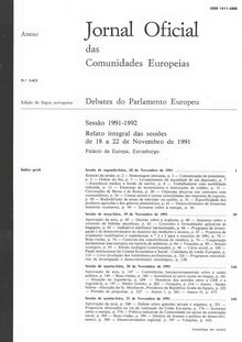 Jornal Oficial das Comunidades Europeias Debates do Parlamento Europeu Sessão 1991-1992. Relato integral das sessões de 18 a 22 de Novembro de 1991