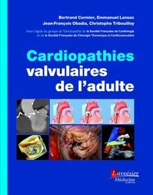 Cardiopathies valvulaires de l adulte (Coll. Traités)