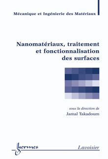 Nanomatériaux, traitement et fonctionnalisation des surfaces (Traité MIM, série Physique et mécanique des surfaces)