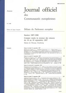 Journal officiel des Communautés européennes Débats du Parlement européen Session 1987-1988. Compte rendu in extenso des séances du 14 au 18 septembre 1987