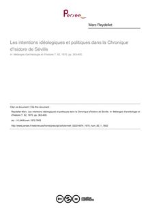 Les intentions idéologiques et politiques dans la Chronique d Isidore de Séville - article ; n°1 ; vol.82, pg 363-400