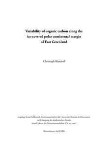 Variability of organic carbon along the ice-covered polar continental margin of East Greenland [Elektronische Ressource] / Christoph Kierdorf