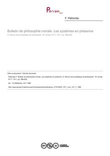 Bulletin de philosophie morale. Les systèmes en présence - article ; n°71 ; vol.18, pg 388-426