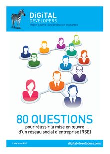 Extrait du livre blanc : 80 questions pour réussir la mise en œuvre d’un réseau social d’entreprise (RSE)