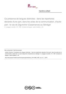 Co-présence de langues distinctes : dans les répertoires déclarés d une part, dans les actes de la communication, d autre part : le cas de Ziguinchor (Casamance) au Sénégal  ; n°1 ; vol.41, pg 55-55