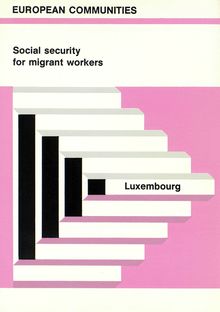 Guide concerning the rights and obligations with regard to social security of persons going to work in LUXEMBOURG