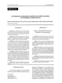 ESTUDIO DE LA DEMANDA ASISTENCIAL ESPECIALIZADA EN OTORRINOLARINGOLOGIA (Study on Specilized Clinical Care Demand in Otolaryngology)