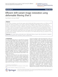 Efficient shift-variant image restoration using deformable filtering (Part I)