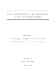 A non-resonant inelastic x-ray scattering study on silicon oxides and clathrates [Elektronische Ressource] / vorgelegt von Henning Sternemann