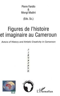 Figures de l histoire et imaginaire au Cameroun
