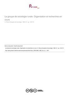 Le groupe de sociologie rurale. Organisation et recherches en cours - article ; n°1 ; vol.6, pg 148-151