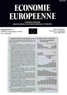 ÉCONOMIE EUROPÉENNE. Supplément A Tendances économiques récentes Ne 5 - Mai 1994