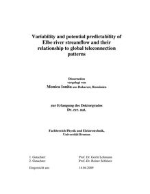 Variability and potential predictability of Elbe river streamflow and their relationship to global teleconnection patterns [Elektronische Ressource] / vorgelegt von Monica Ionita