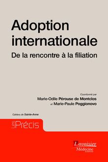 Adoption internationale : De la rencontre à la filiation (Cahiers de Sainte-Anne) (Coll. Les Précis)