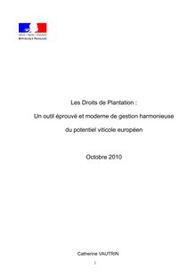 Les droits de plantation : un outil éprouvé et moderne de gestion harmonieusedu potentiel viticole européen