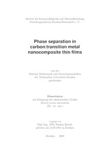 Phase separation in carbon [Elektronische Ressource] : transition metal nanocomposite thin films / vorgelegt von Markus Berndt