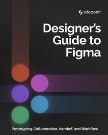 The Designer’s Guide to Figma