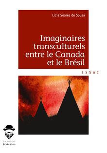 Imaginaires transculturels entre le Canada et le Brésil