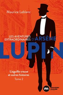 Les aventures extraordinaires d Arsène Lupin