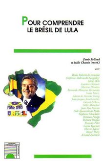 Pour comprendre le Brésil de Lula