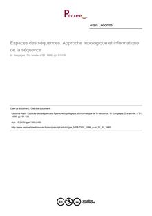 Espaces des séquences. Approche topologique et informatique de la séquence - article ; n°81 ; vol.21, pg 91-109