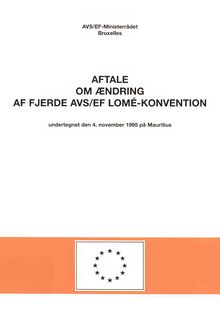 Aftale om ændring af fjerde AVS/EF Lomé-Konvention