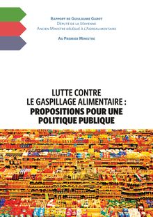 Gaspillage alimentaire : Rapport de Guillaume Garot