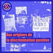 Aux origines de la discrimination positive | 2/2