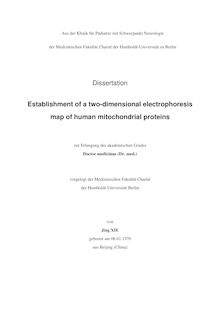 Establishment of a two dimensional electrophoresis map of human mitochondrial proteins [Elektronische Ressource] / von Jing Xie