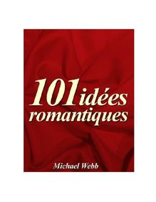 101 Idées Romantiques PDF, Livre par Michael Webb