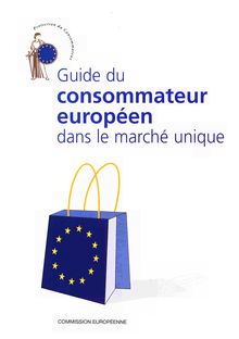 Guide du consommateur européen dans le marché unique