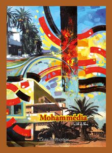 LIVRE DE PRESTIGE DE MOHAMMADIA ( EDITION  2015 )