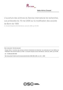 L ouverture des archives du Service international de recherches. Les protocoles du 16 mai 2006 sur la modification des accords de Bonn de 1955 - article ; n°1 ; vol.52, pg 641-659