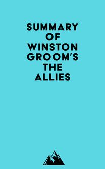 Summary of Winston Groom s The Allies