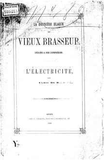 La dernière blague du vieux brasseur, dédiée à ses confrère : l électricité / par Ulric de B. (Beaune)