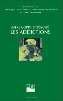 Entre corps et psyché : les addictions