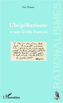 L hégélianisme et son destin français